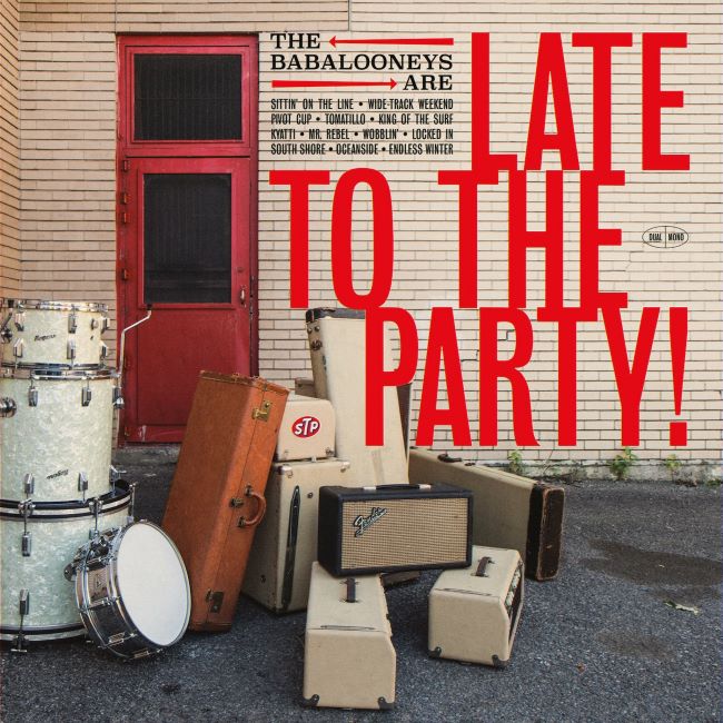 Babalooneys ,The - The Late To The Party (Ltd Lp )